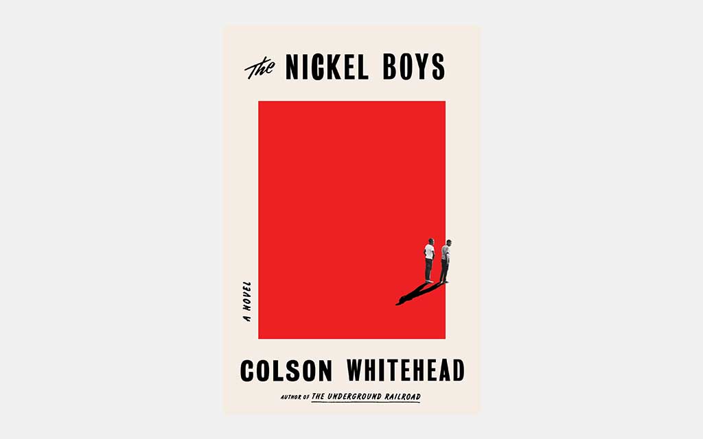 The Nickel Boys by Colson Whitehead