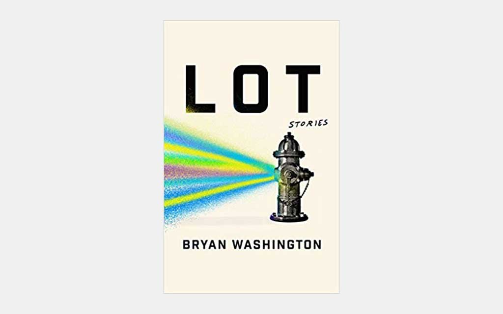 Lot by Bryan Washington 