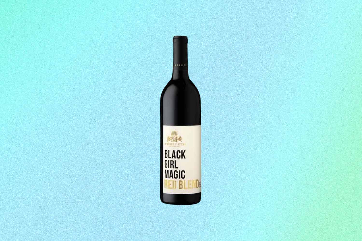 McBride Sisters Black Girl Magic California Red Blend