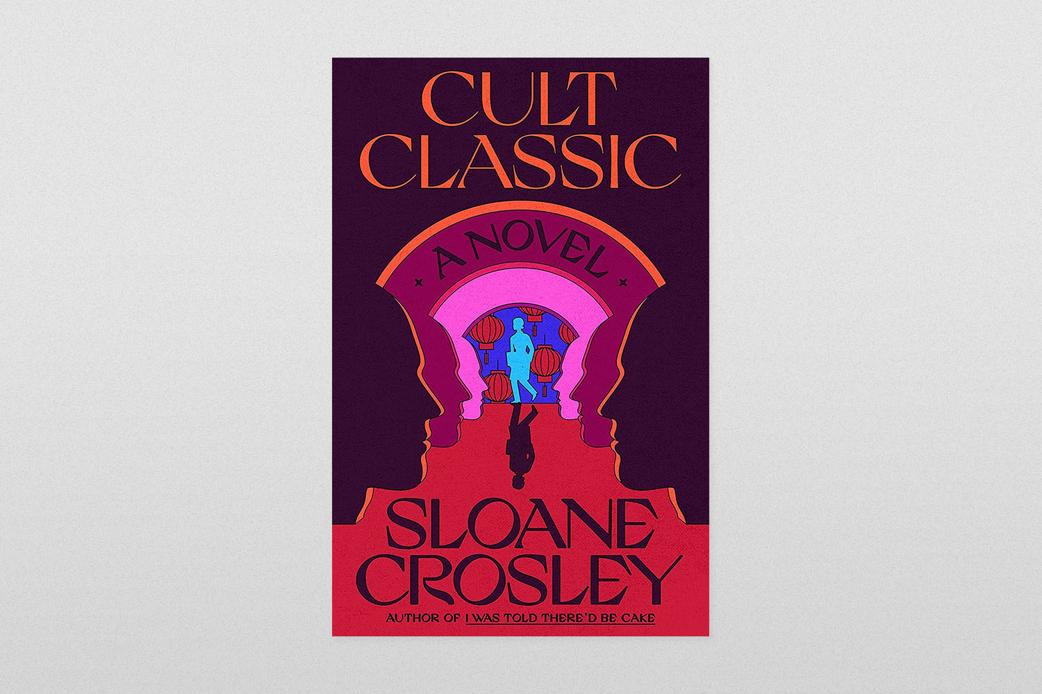 Cult Classic by Sloane Crosley